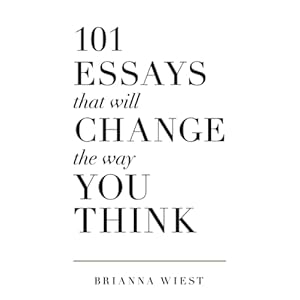 101 Essays That Will Change The Way You Think