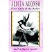 Alicia Alonso: First Lady of the Ballet