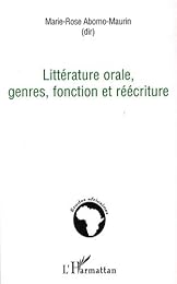 Littérature orale, genres, fonction et réécriture