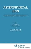 Astrophysical Jets, , 9027716277