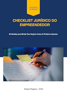 Livro Checklist Juridico do Empreendedor: 50 Medidas para Blindar Seu Negócio Antes do Problema Aparecer