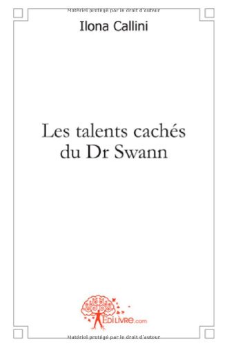 Les  talents cachés du docteur Swann