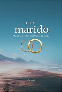 Livro Deus Marido: O Amado que minha alma não conhecia