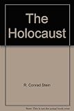 Front cover for the book The Holocaust by R. Conrad Stein