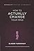 How to Actually Change Your Mind (Rationality: From AI to Zombies) - Book by Eliezer Yudkowsky