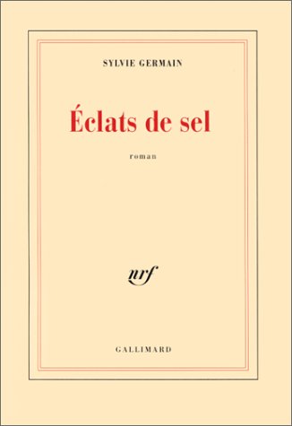 Éclats de sel: roman
