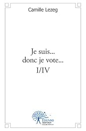 Je suis donc je vote