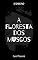 Livro A Floresta dos musgos: um conto sobre o poder de acreditar mesmo quando tudo parece perdido