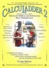 CalcuLadder 2: Advanced Addition & Subtraction, Basic Multiplication (A Learning Vitamins Unit) by C., Myers, Ph.D. Edwin (Paperback)