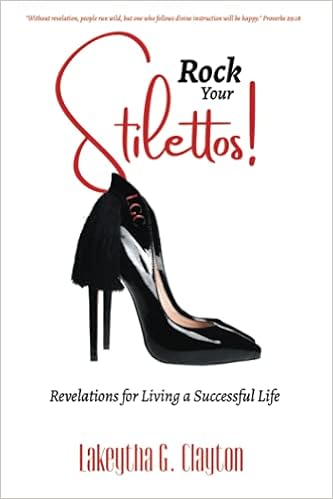 Rock Your Stilettos!: Revelations for 