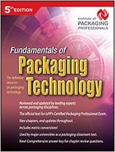 Fundamentals Of Packaging Technology Fifth Edition Cpp Institute Of Packaging Professionals Walter Soroka 9780615709345 Books