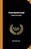From Sunrise Land: Letters from Japan by 