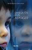Dans la tête d'un Asperger by René Maurice Dereumaux