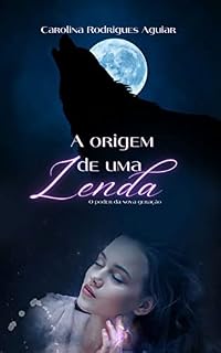 Livro A origem de uma lenda: O poder da nova geração
