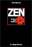 Zen : Retour à la source by 