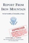 Report from Iron Mountain : On the Possibility and Desirability of Peace, Lewin, Leonard C., 068482390X