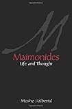 Maimonides: Life and Thought