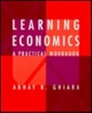 Learning Economics : A Practical Workbook, Ghiara, Abhau B., 0201327619