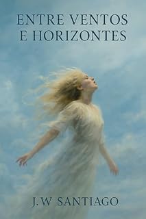 Livro Entre Ventos e Horizontes (Elementos Livro 2)