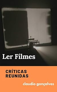 Livro Ler Filmes: Críticas Reunidas