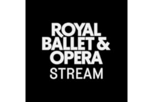 Royal Ballet and Opera Stream