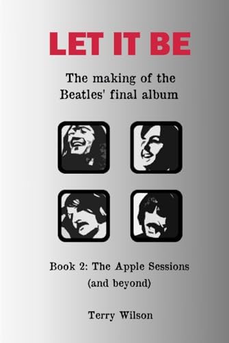 Let It Be – The Making Of The Beatles' Final Album: Book 1: The