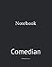 Notebook: Comedian by Wild Pages Press