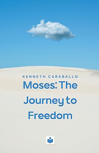 Moses: The Journey to Freedom