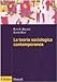 La teoria sociologica contemporanea (Manuali)
