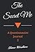 The Secret Me: A Questionnaire Journal 2 (Guided Legacy Journals) by Shane Windham