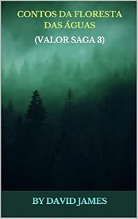 Livro CONTOS DA FLORESTA DAS ÁGUAS (VALOR SAGA 3)