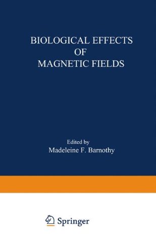 Biological Effects of Magnetic Fields, Vol. 1