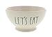Rae Dunn Cereal/Ice Cream/ Soups LET'S EAT etched in large black letters