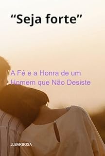 Livro "seja Forte: "