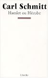 HAMLET OU HECUBE by Carl Schmitt (1997-06-13)