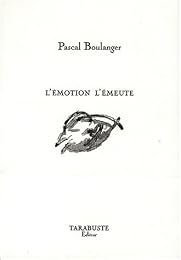 L' émotion l'émeute