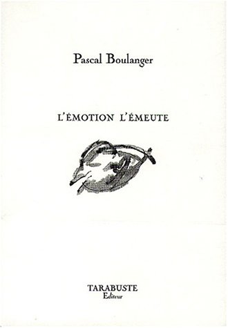 L' émotion l'émeute
