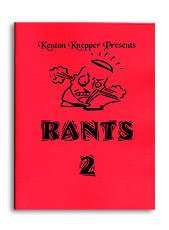 Rants 2 by Kenton Knepper