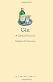Gin: A Global History (Reaktion Books - Edible) cover
