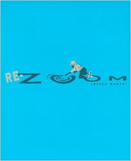 Re-Zoom (Viking Kestrel Picture Books), by Istvan Banyai Re-Zoom (Viking Kestrel Picture Books), by Istvan Banyai
