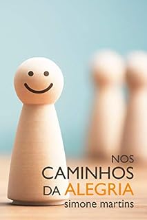 Livro Nos Caminhos da Alegria