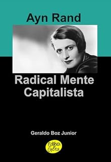 Livro Ayn Rand Radical Mente Capitalista