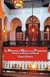 The Mountain, the Desert and the Pomegranate: Stories from Morocco and Beyond by 