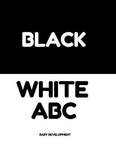 Black /White ABC Baby Development: Baby Development Book Black / White for 0-12 months