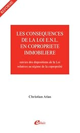 Les  conséquences de la loi n° 2006-872 du 13 juillet 2006 en copropriété immobilière