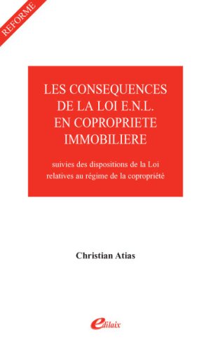 Les  conséquences de la loi n° 2006-872 du 13 juillet 2006 en copropriété immobilière
