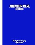 Aquarium Care Log Book: 60-Day Record Keeping Up to 5 Tanks by Miles Apart Creations
