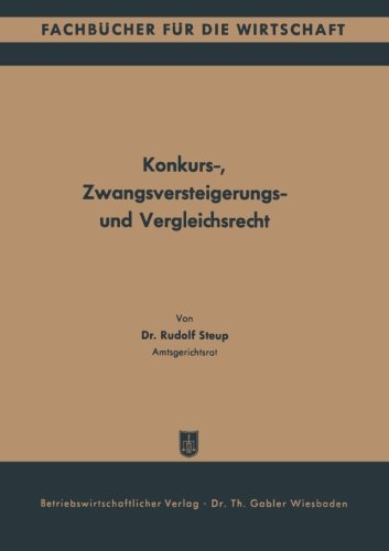 Konkurs-, Zwangsversteigerungs- und Vergleichsrecht (German Edition)