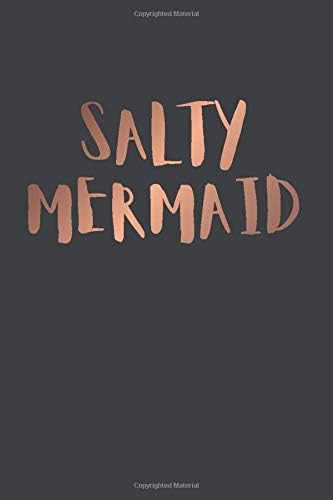 Salty Mermaid Personal Notebook for Girl: Journal Size 6x9 Inches 120 Pages