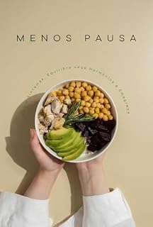 Livro Menos Pausa: Alivie Sintomas, Equilibre seus Hormônios e Emagreça com Estas Receitas!